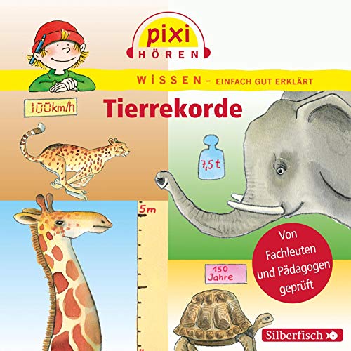 Pixi Hören: Tierrekorde. Hörspiel: 1 CD (Pixi Wissen)