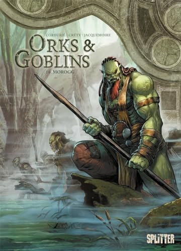 Orks & Goblins. Band 16: Morogg von Splitter-Verlag