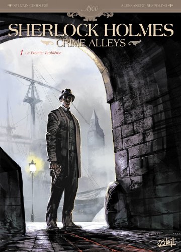 Sherlock Holmes Crime Alley T1 - Le Premier Problème