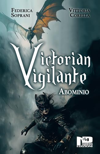 Victorian Vigilante. Abominio von Nero Press Edizioni