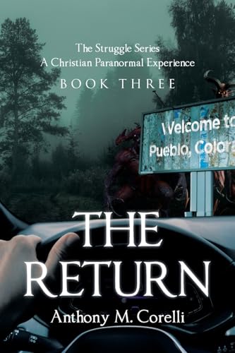 THE RETURN: A Christian Paranormal Experience THE RETURN: A Christian Paranormal Experience von Covenant Books