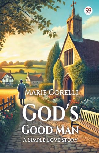 God's Good Man A Simple Love Story God's Good Man A Simple Love Story von Double 9 Books