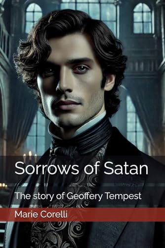 Sorrows of Satan: The story of Geoffery Tempest Sorrows of Satan: The story of Geoffery Tempest von Independently published