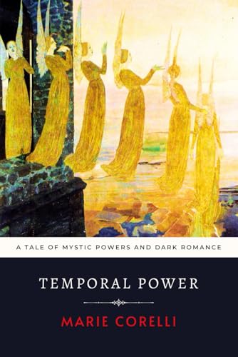 Temporal Power: A Tale of Mystic Powers and Dark Romance Temporal Power: A Tale of Mystic Powers and Dark Romance von Independently published