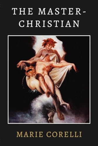 The Master-Christian: A Profound Exploration of Divine Mystery The Master-Christian: A Profound Exploration of Divine Mystery von Independently published