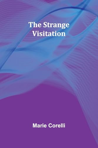 The Strange Visitation The Strange Visitation von Alpha Edition