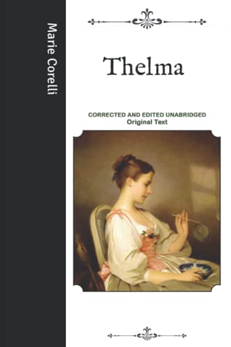 Thelma: Corrected and Edited Unabridged Original Text