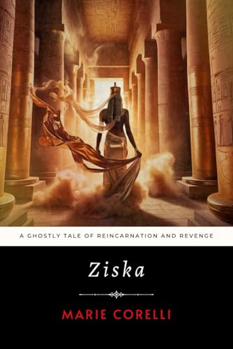 Ziska: A Ghostly Tale of Reincarnation and Revenge Ziska: A Ghostly Tale of Reincarnation and Revenge von Independently published
