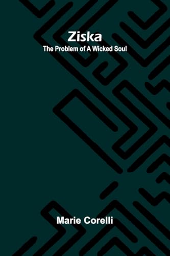 Ziska: The Problem of a Wicked Soul Ziska: The Problem of a Wicked Soul von Alpha Edition