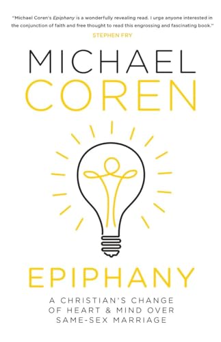 Epiphany: A Christian's Change of Heart & Mind over Same-Sex Marriage von Signal