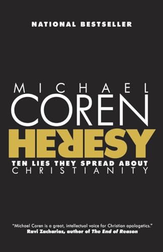 Heresy: Ten Lies They Spread About Christianity