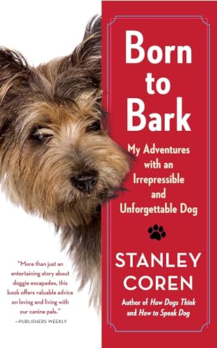 Born to Bark: My Adventures with an Irrepressible and Unforgettable Dog von Atria Books