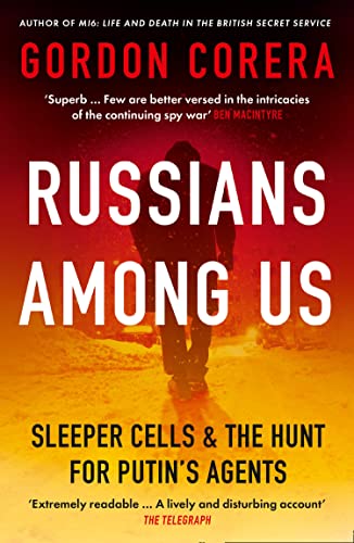 Russians Among Us: Sleeper Cells & the Hunt for Putin’s Agents von William Collins