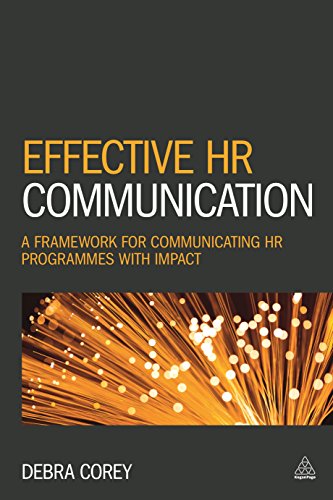 Effective HR Communication: A Framework for Communicating HR Programmes with Impact von Kogan Page