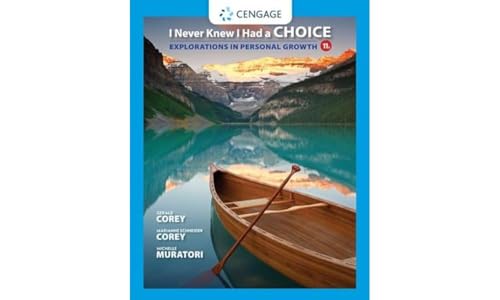 I Never Knew I Had a Choice: Explorations in Personal Growth (Mindtap Course List)