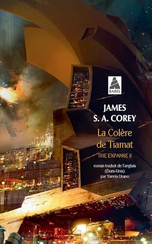 La Colère de Tiamat: The Expanse 8 von ACTES SUD