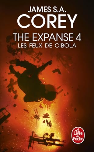 Les Feux de Cibola (The Expanse, Tome 4)