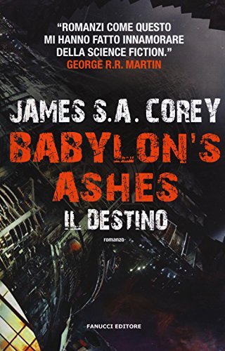 Babylon's Ashes. Il destino: Vol. 6 von Fanucci