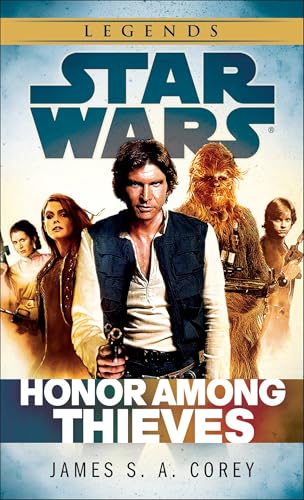 Honor Among Thieves: Star Wars Legends Honor Among Thieves: Star Wars Legends von Del Rey