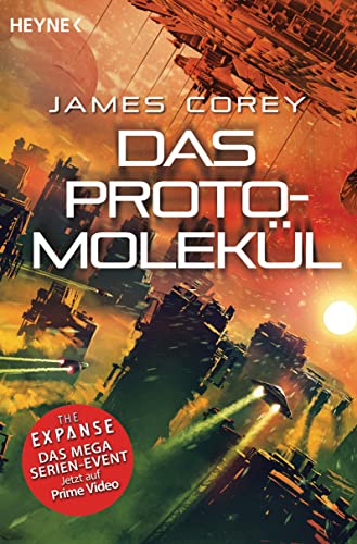 Das Protomolekül: Erzählungen (The Expanse-Serie, Band 10)