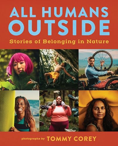All Humans Outside: Stories of Belonging in Nature von Mountaineers Books