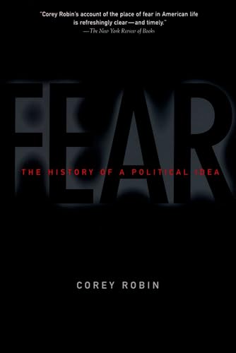 Fear: The History of a Political Idea