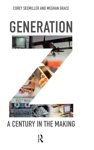 Generation Z: A Century in the Making