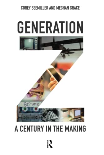 Generation Z: A Century in the Making