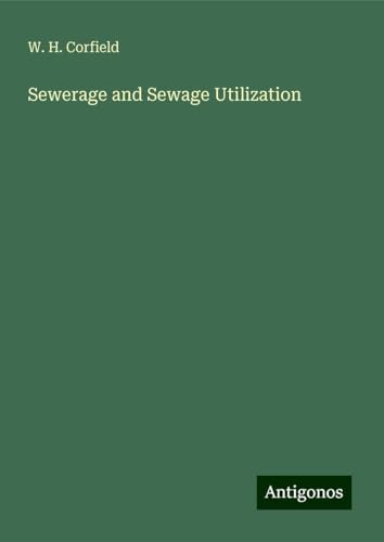 Sewerage and Sewage Utilization von Antigonos Verlag
