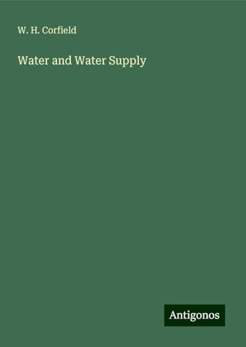 Water and Water Supply von Antigonos Verlag