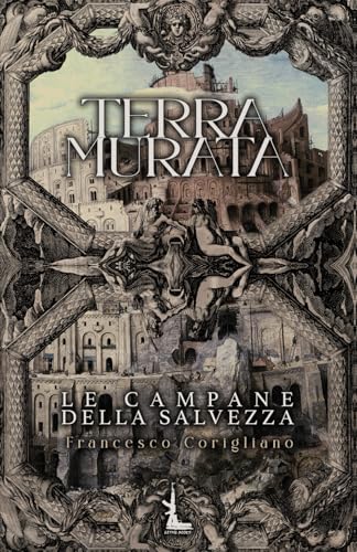 TERRA MURATA: Le Campane della Salvezza von Independently published