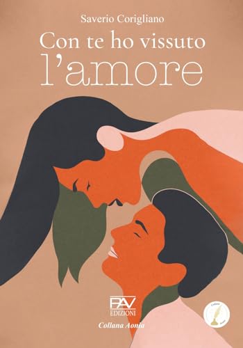 Con te ho vissuto l'amore (Aonia) von Pav Edizioni