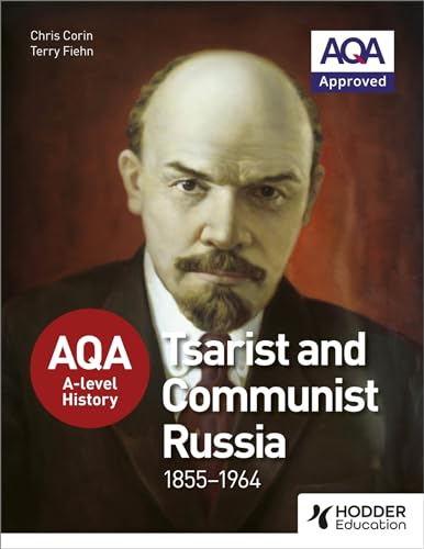 AQA A-level History: Tsarist and Communist Russia 1855-1964 von Hodder Education