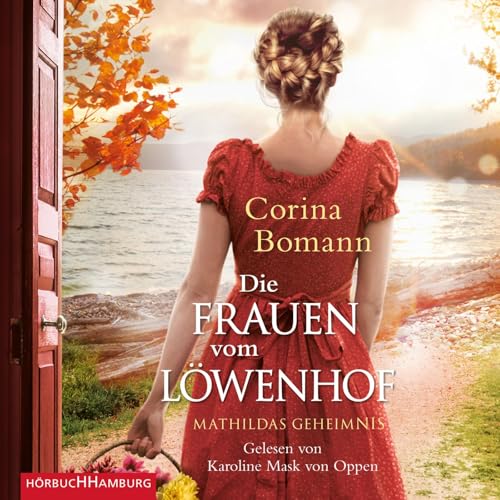 Die Frauen vom Löwenhof – Mathildas Geheimnis (Die Löwenhof-Saga 2): 2 CDs von Hörbuch Hamburg