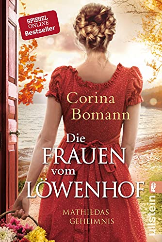 Die Frauen vom Löwenhof - Mathildas Geheimnis: Roman | Die große Familien-Saga der Bestsellerautorin Corina Bomann (Die Löwenhof-Saga, Band 2)
