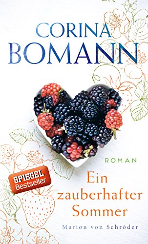Ein zauberhafter Sommer: Roman Ein zauberhafter Sommer: Roman