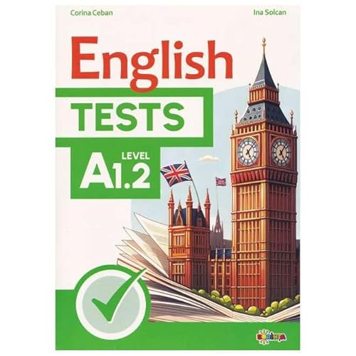English Tests. Level A1.2 von Dorinta