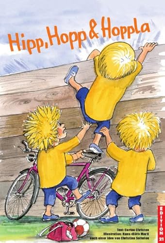 Hipp, Hopp & Hoppla: Ein (Vor-) Lesebuch zum Thema Down-Syndrom (Edition 21: Bücher von, mit und über Menschen mit dem gewissen Extra Information - Integration - Förderung)