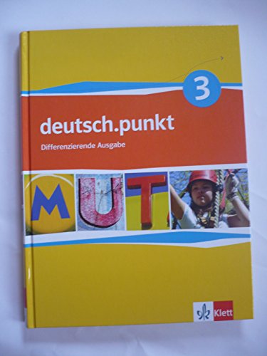 deutsch.punkt 3. Differenzierende Ausgabe: Schulbuch Klasse 7 (deutsch.punkt. Differenzierende Ausgabe ab 2012) von Klett Ernst /Schulbuch