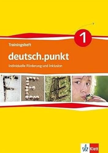 deutsch.punkt 1. Differenzierende Ausgabe: Trainingsheft Individuelle Förderung und Inklusion Klasse 5 (deutsch.punkt. Differenzierende Ausgabe ab 2012) von Klett