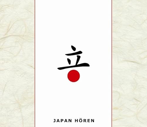 Japan hören - Das Japan-Hörbuch: Eine musikalisch illustrierte Reise durch die Kultur Japans von der Mythologie bis in die Gegenwart von Silberfuchs-Verlag