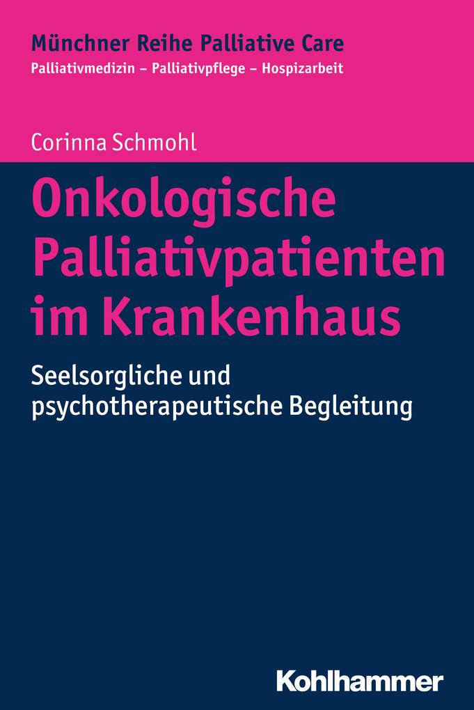 Onkologische Palliativpatienten im Krankenhaus von Kohlhammer W.