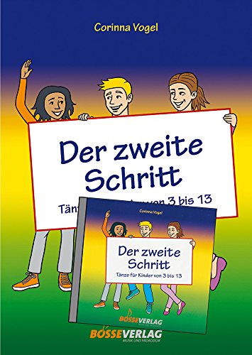 Der zweite Schritt: Tänze für Kinder von 3 bis 13 (Paket Buch und CD)