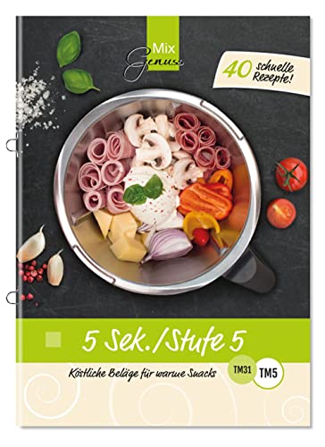 5 Sek./Stufe 5: Köstliche Beläge für warme Snacks aus dem Thermomix 5 Sek./Stufe 5: Köstliche Beläge für warme Snacks aus dem Thermomix