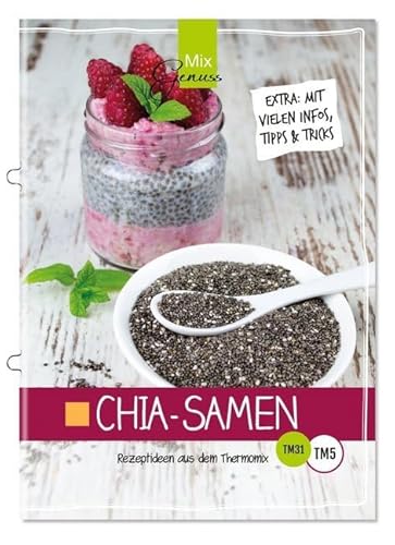 Chia-Samen: Rezeptideen aus dem Thermomix Chia-Samen: Rezeptideen aus dem Thermomix