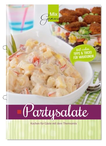 Partysalate: Kochen für Gäste mit dem Thermomix