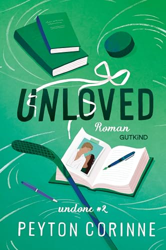 Unloved (Undone 2): Roman | Der TikTok-Hype geht weiter! Buch 2 der Undone-Serie | Mit den Tropes slow burn, friends to lovers und opposites attract | Mit farbigem Buchschnitt in limitierter Auflage von Gutkind Verlag