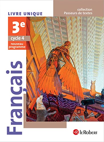 Français 3ème élève - Passeurs de textes (cycle 4) - 2016: Livre unique von LE ROBERT