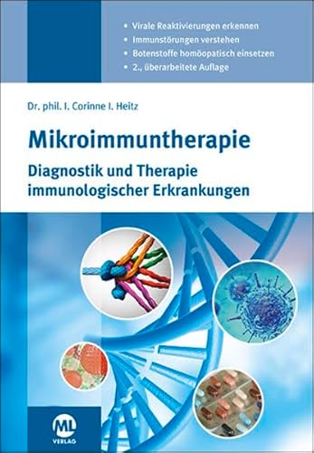Mikroimmuntherapie: Diagnostik und Therapie immunologischer Erkrankungen Mikroimmuntherapie: Diagnostik und Therapie immunologischer Erkrankungen