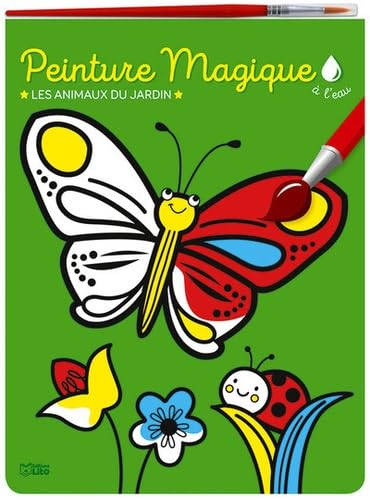Mon bloc magique: Peinture magique à l'eau: Les animaux du jardin - Dès 3 ans: Les animaux du jardin, avec un pinceau